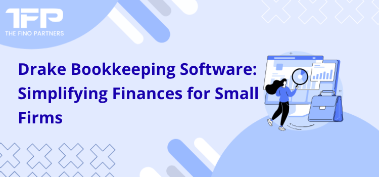 Drake Bookkeeping Software: Simplifying Finances for Small Firms